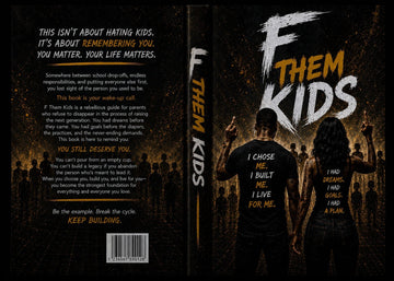 F Them Kids – Hardcover Book
