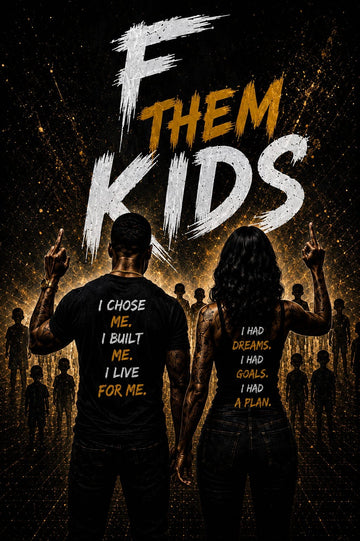 F Them Kids –  E-Book - Digital Download